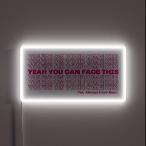 You Re On Your Own Kid RGB Neon Sign You Re On Your Own Kid RGB Neon Sign