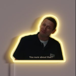 You Sure About That RGB Neon Sign