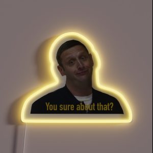 You Sure About That RGB Neon Sign