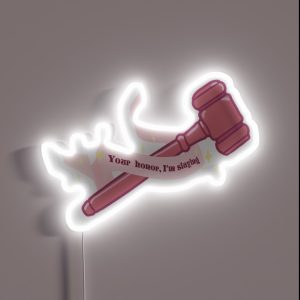 Your Honor I M Slaying RGB Neon Sign