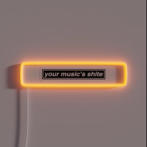 Your Music S Shite Married With Children OASIS Band Tribute RGB Neon Sign