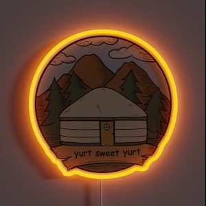 Yurt Sweet Yurt RGB Neon Sign